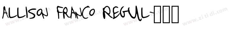 Allison Franco Regul字体转换